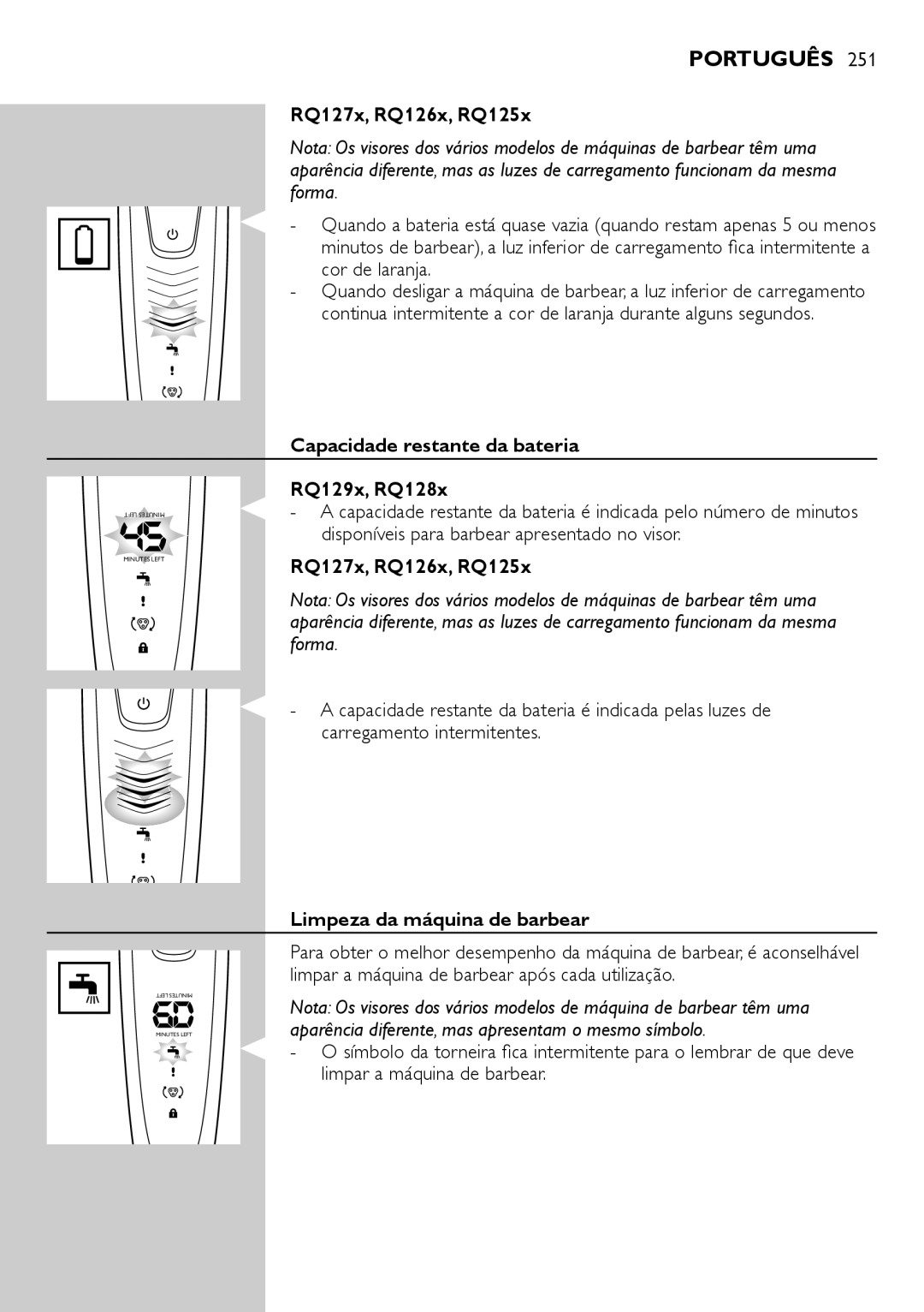 Philips RQ1200 user manual Cor de laranja. , Capacidade restante da bateria RQ129x, RQ128x, Limpeza da máquina de barbear 